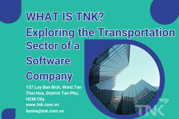 What is TNK? – Transportation Sector Software Company