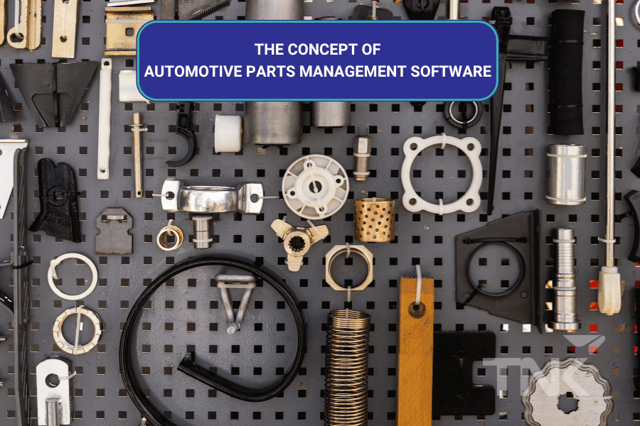Concept of auto parts management software