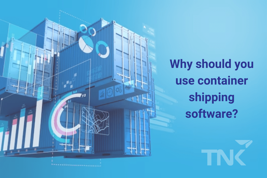 Reasons to use container shipping software